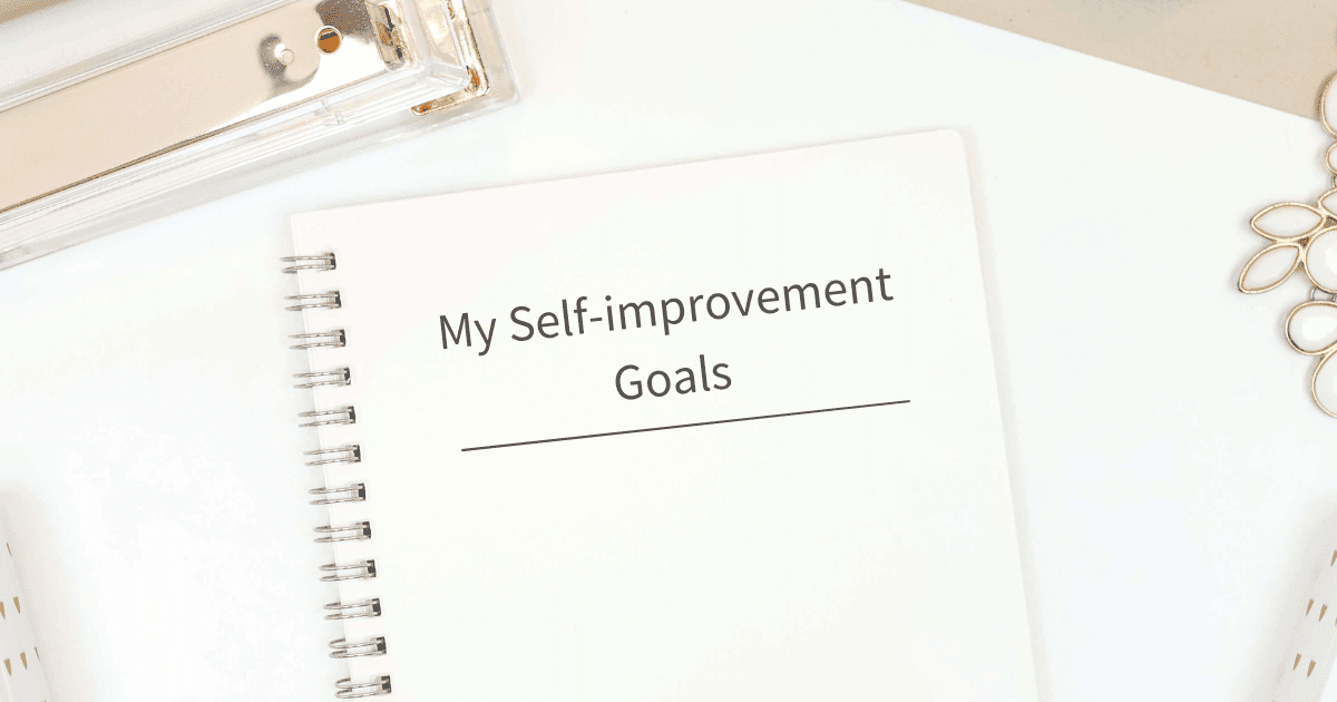 Self Improvement Goals for Personal Growth in 7 Useful Ways