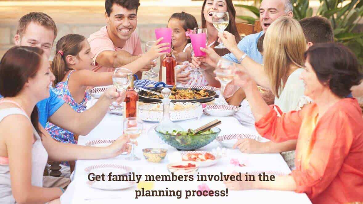 Get other member of the family involved in the planning and completing tasks.